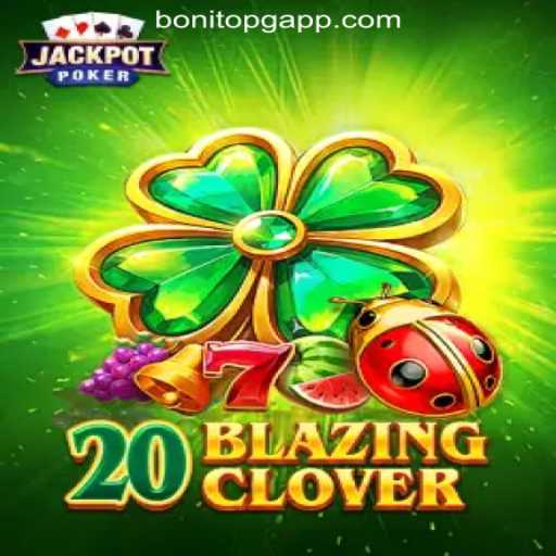 Discover the Thrilling World of 20BlazingClover: The Top Choice at BonitoPG.com Oficial Slots Brasil #1