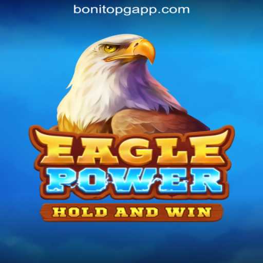 Unveiling EaglePower: The Thrilling New Slot Game at BonitoPG.com Oficial Slots Brasil #1